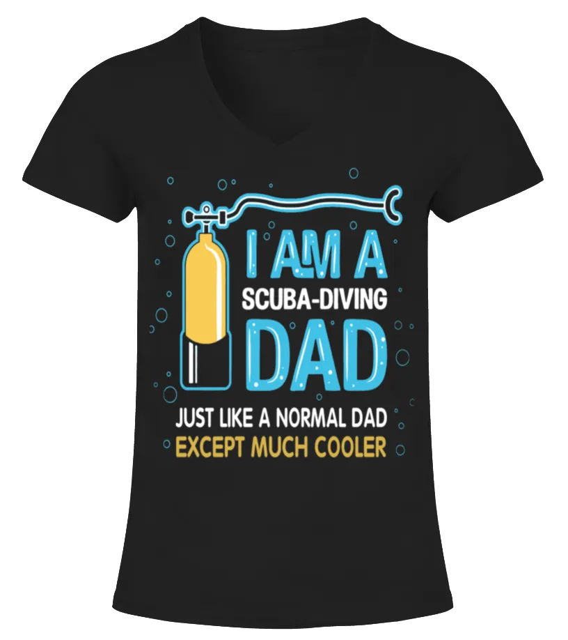 I AM A SCUBA DIVING DAD TSHIRT CAMISETA CUELLO PICO MUJER